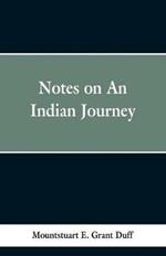 Notes of an Indian Journey