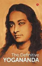 THE DEFINITIVE YOGANANDA