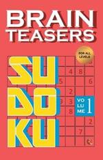 Brain Teasers Sudoku: Volume 1