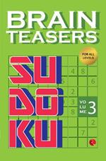 Brain Teasers Sudoku: Volume 3