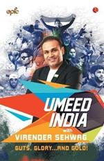 Umeed India with Virender Sehwag: Guts, Glory...and Gold!