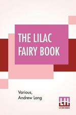 The Lilac Fairy Book: Edited By Andrew Lang