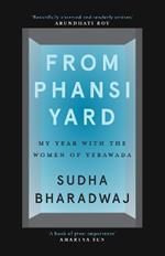 From Phansi Yard: My Year with the Women of Yerawada