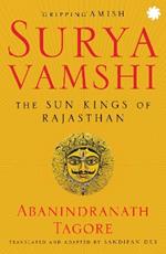 Suryavamshi: The Sun Kings of Rajasthan