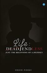 Life - Dead Endless