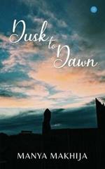 Dusk to Dawn