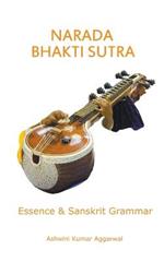 Narada Bhakti Sutra: Essence and Sanskrit Grammar