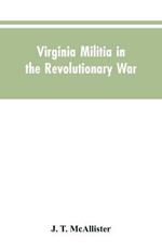 Virginia Militia in the Revolutionary War: McAllister's Data