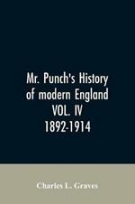 Mr. Punch's history of modern England VOL. IV. 1892-1914