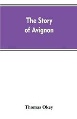 The story of Avignon