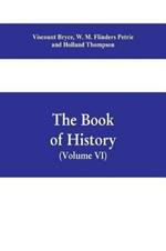 The book of history. A history of all nations from the earliest times to the present, with over 8,000 illustrations Volume VI) The Near East