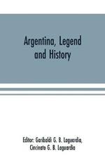 Argentina, Legend and History