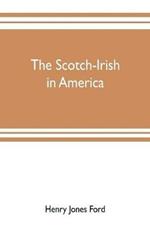 The Scotch-Irish in America