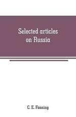 Selected articles on Russia: history, description and politics