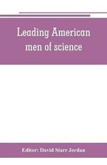 Leading American men of science