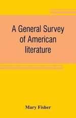 A general survey of American literature