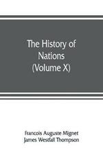 The History of Nations: The French revolution from 1789 to 1815 (Volume X)