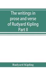 The writings in prose and verse of Rudyard Kipling: The Irish Guards in the Great war edited and compiled from their diaries and papers Part II. The Second Battalion and Appendices