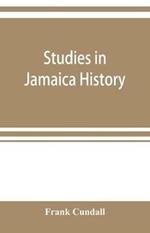 Studies in Jamaica history