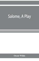 Salome, a play