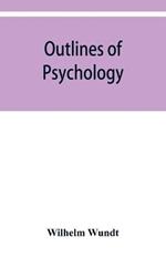 Outlines of psychology