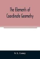 The elements of coordinate geometry