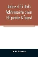 Analysis of J.S. Bach's Wohltemperirtes clavier (48 preludes & fugues)