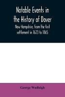 Notable events in the history of Dover, New Hampshire, from the first settlement in 1623 to 1865