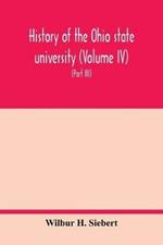 History of the Ohio state university (Volume IV) The University in the Great War (Part III) In the Camp and at the Front