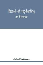 Records of stag-hunting on Exmoor