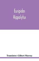 Euripides: Hippolytus