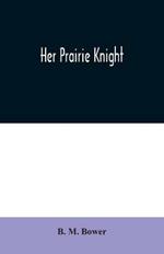 Her Prairie Knight