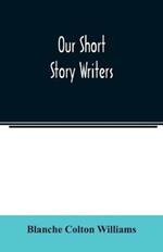 Our short story writers