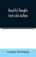 Beautiful thoughts from Latin authors