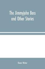 The Jimmyjohn Boss and Other Stories