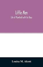 Little men; Life at Plumfield with To's Boys