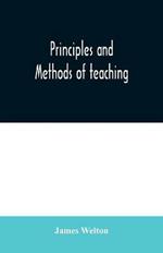 Principles and methods of teaching