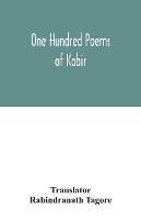 One hundred poems of Kabir