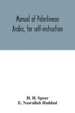 Manual of Palestinean Arabic, for self-instruction