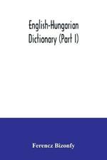 English-Hungarian dictionary (Part I)