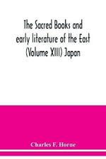 The sacred books and early literature of the East (Volume XIII) Japan