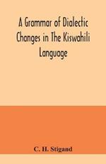 A grammar of dialectic changes in the Kiswahili language