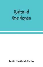 Quatrains of Omar Khayyam