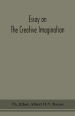 Essay on the creative imagination