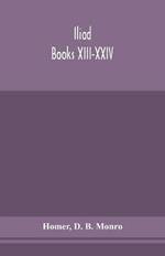 Iliad; Books XIII-XXIV