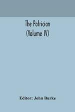 The Patrician (Volume IV)