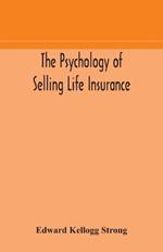 The psychology of selling life insurance