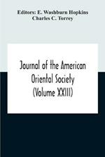 Journal Of The American Oriental Society (Volume XXIII)