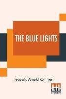 The Blue Lights: A Detective Story