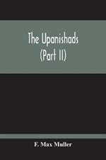 The Upanishads (Part Ii)